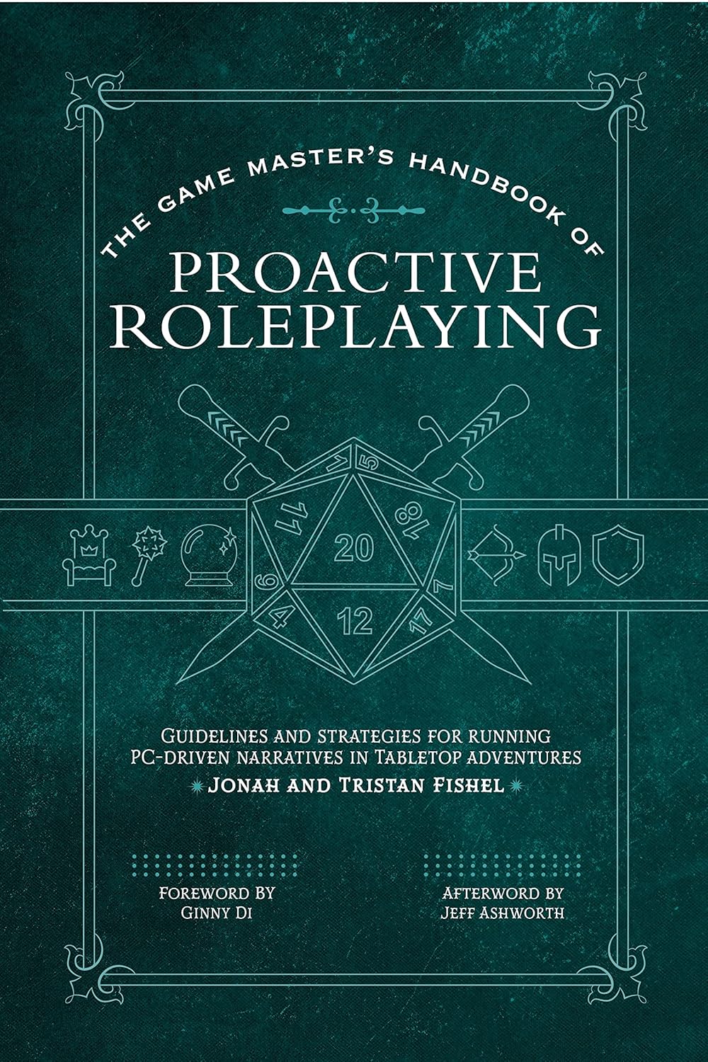 The Game Master’s Handbook of Proactive Roleplaying: Guidelines and Strategies for Running PC-Driven Narratives in 5E Adventures